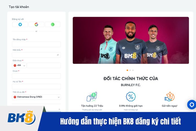 Hướng dẫn thực hiện BK8 đăng ký nhanh chóng, chi tiết